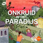 Podcast Onkruid in het paradijs