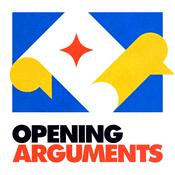 Podcast Opening Arguments