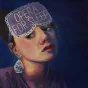 Podcast Opera For Sleep