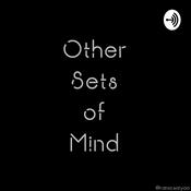 Podcast Other Sets of Mind