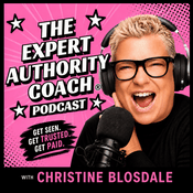Podcast The Expert Authority Coach Podcast