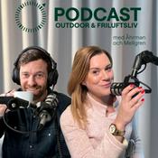 Podcast Outdoor och friluftsliv med Åhrman och Mellgren