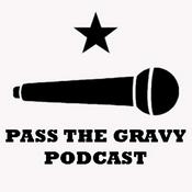Podcast Pass The Gravy Podcast