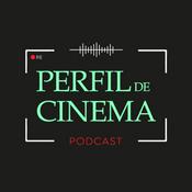 Podcast Perfil de Cinema