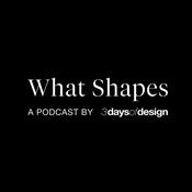 Podcast 3daysofdesign - Beyond the Festival: What Shapes