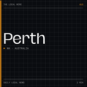 Podcast Perth News Today | 2 Min | The Local Wire