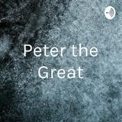 Podcast Peter the Great