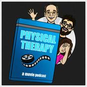 Podcast Physical Therapy: A Movie Podcast