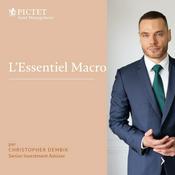 Podcast L’essentiel Macro, 
par Christopher Dembik