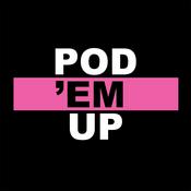 Podcast Pod ’em up