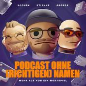 Podcast Podcast ohne richtigen Namen