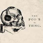Podcast Pod's The Thing