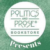 Podcast Politics and Prose Presents