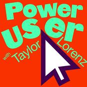 Taylor Lorenz’s Power User