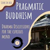 Podcast Pragmatic Buddhism