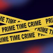 Podcast Prime Time Crime