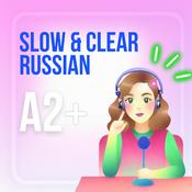 Podcast Slow &amp; Clear Russian Podcast (A2+)
