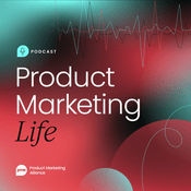 Podcast Product Marketing Life