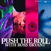 Podcast Push The Roll with Ross Bryant | Call of Cthulhu Improv Tabletop Roleplaying