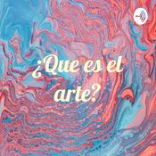 Podcast ¿Que es el arte?