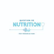 Podcast Question de Nutrition