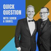 Podcast Quick Question with Soren and Daniel