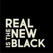 Podcast Real Is The New Black