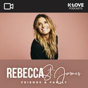 Podcast Rebecca St. James Friends and Family VIDEO