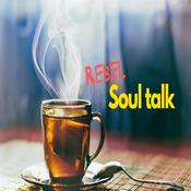 Podcast Rebel soul talk