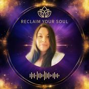 Podcast Reclaim Your Soul