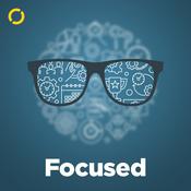 Podcast Focused