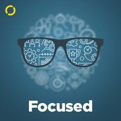 Podcast Focused