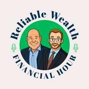 Podcast Reliable Wealth Financial Hour Podcast