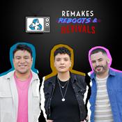 Podcast Remakes Reboots & Revivals