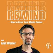 Podcast REWIND: The Musician’s Podcast - How to Grow Your Music Career