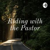 Podcast Riding with the Pastor