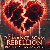 Podcast Romance Scam Rebellion