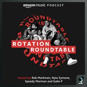 Podcast Rotation Roundtable