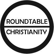 Podcast Roundtable Christianity