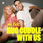 Podcast Rug Cuddle (With Us)