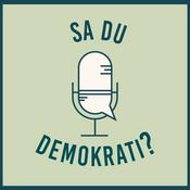 Podcast Sa Du Demokrati?