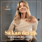 Podcast Så kan det gå - Boosta dina relationer