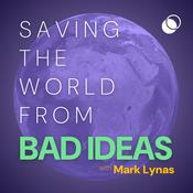 Podcast Saving the World From Bad Ideas