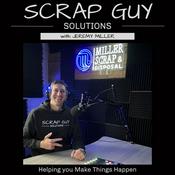 Podcast Scrap Guy Solutions
