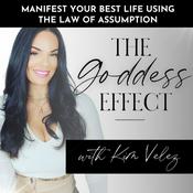 Podcast The Goddess Effect Podcast With Kim Velez
