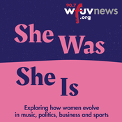 Podcast She Was, She Is