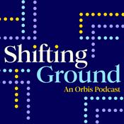 Podcast Shifting Ground