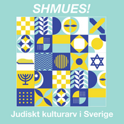 Podcast Shmues! Judiskt kulturarv i Sverige
