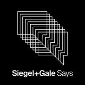 Podcast Siegel+Gale Says