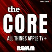Podcast The Core: All Things Apple TV+